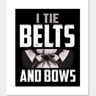 Karate I Tie Belts Not Bows Martial Arts Girl Posters and Art